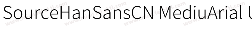 SourceHanSansCN MediuArial Unico字体转换